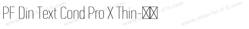 PF Din Text Cond Pro X Thin字体转换